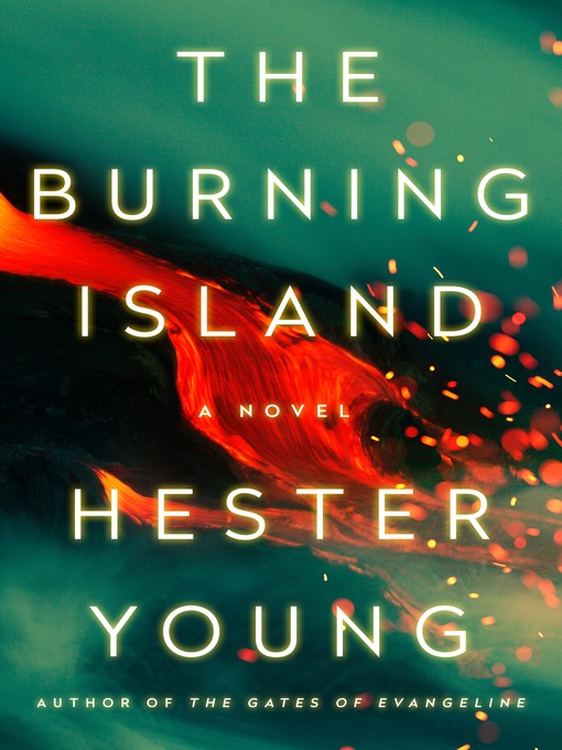 Title details for The Burning Island by Hester Young - Available